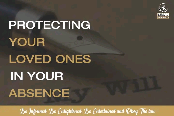PROTECTING YOUR LOVED ONES IN YOUR ABSENCE