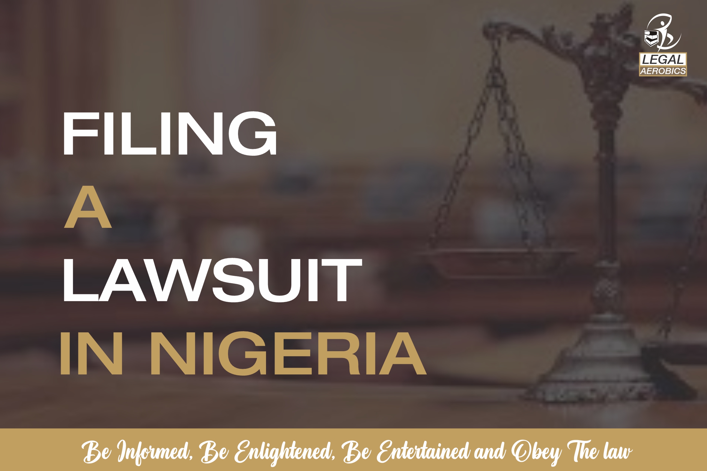 FILING A LAWSUIT IN NIGERIA